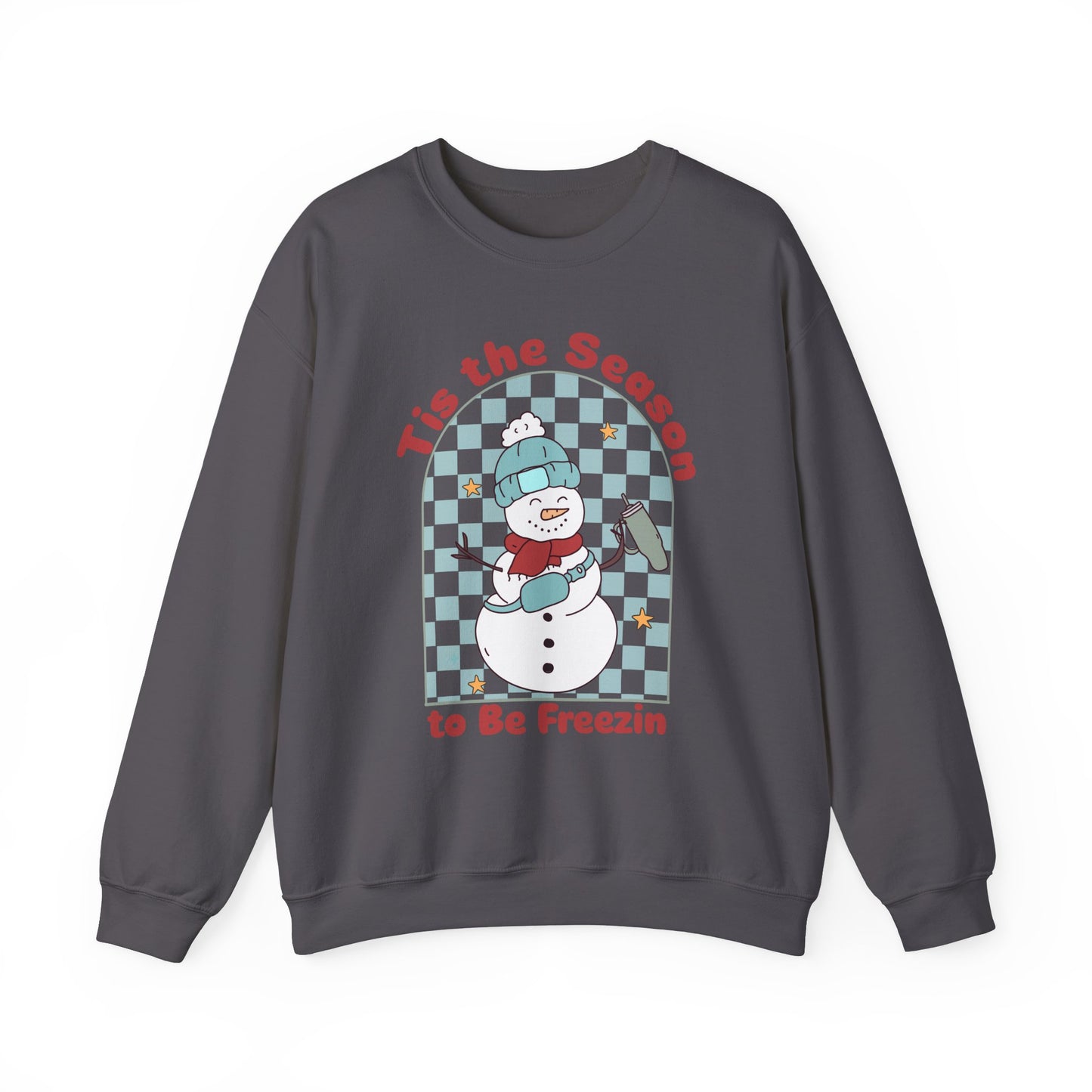 Tis the Season to be Freezing Crewneck Sweatshirt