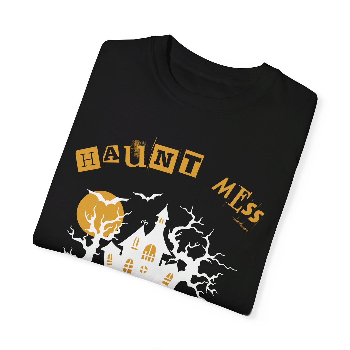 Haunt Mess T-Shirt