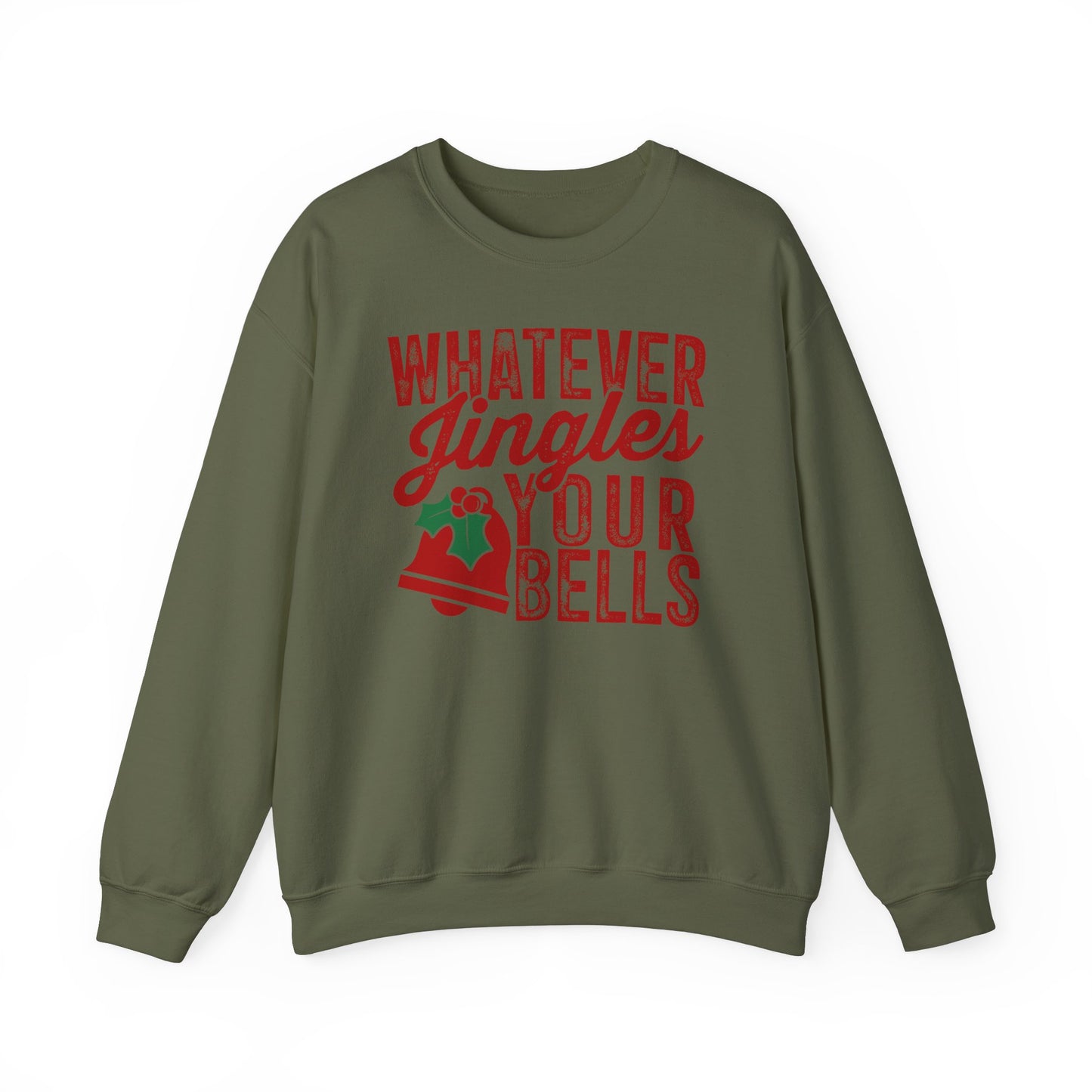 Whatever Jingles Your Bells Crewneck Sweatshirt