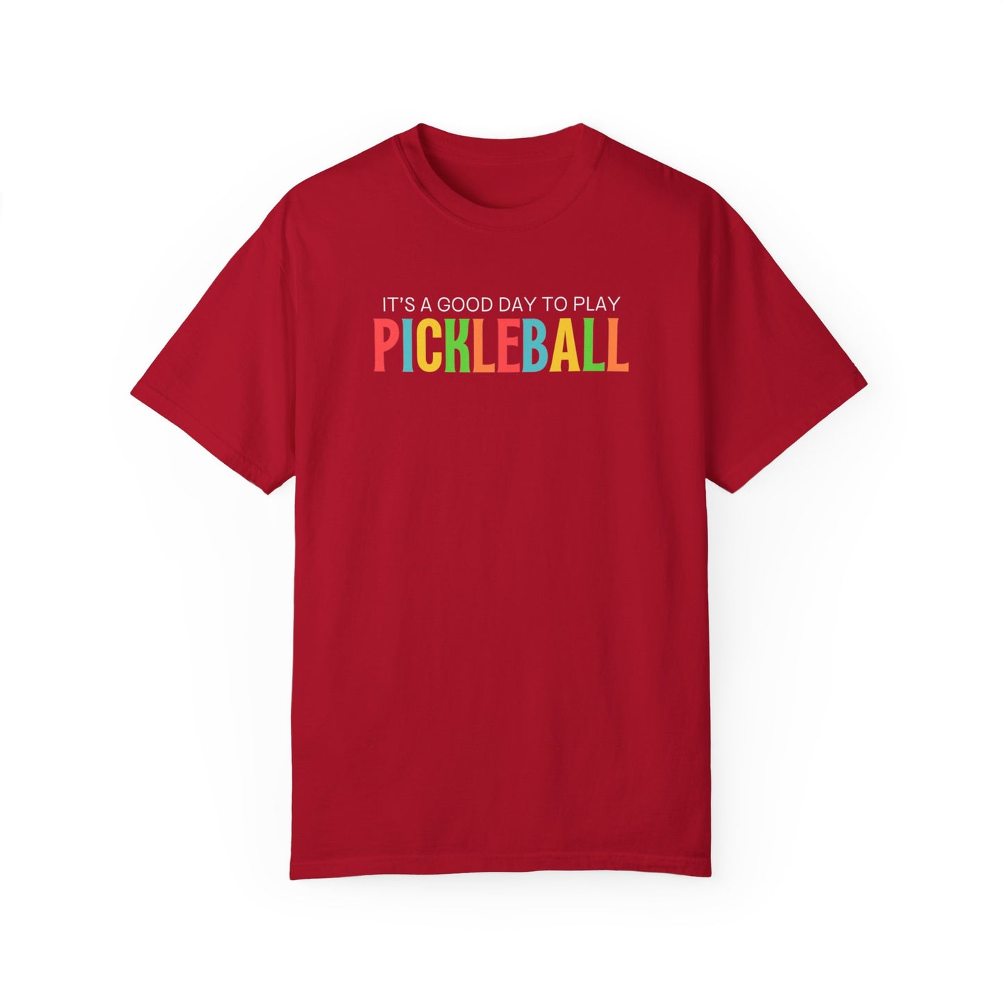 It's A Good Day to Play Pickleball T-Shirt