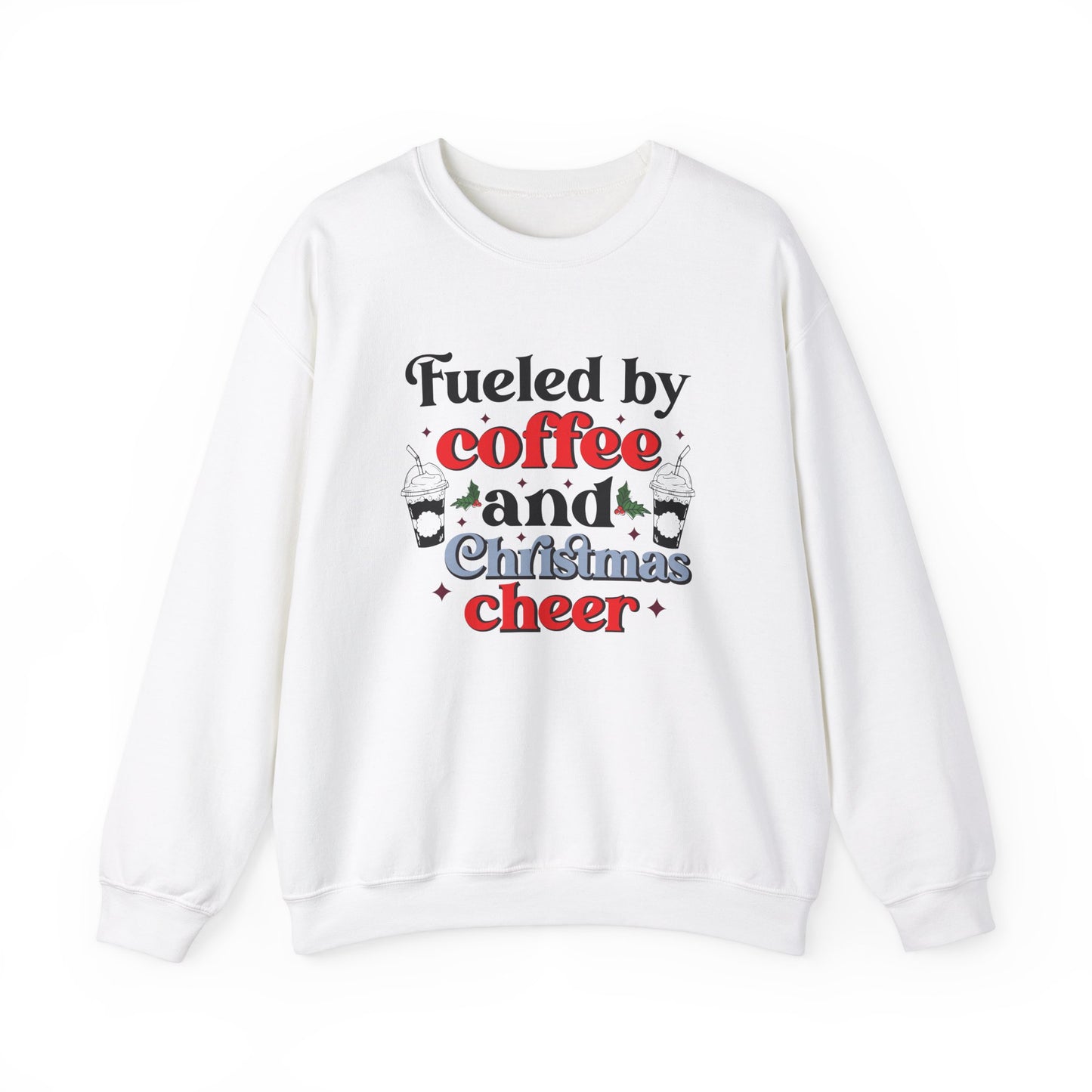 Fueled by Coffee and Christmas Cheer Crewneck Sweatshirt