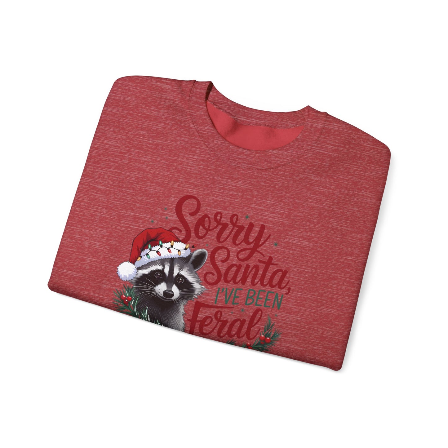 Sorry Santa I've Been Ferel Crewneck Sweatshirt