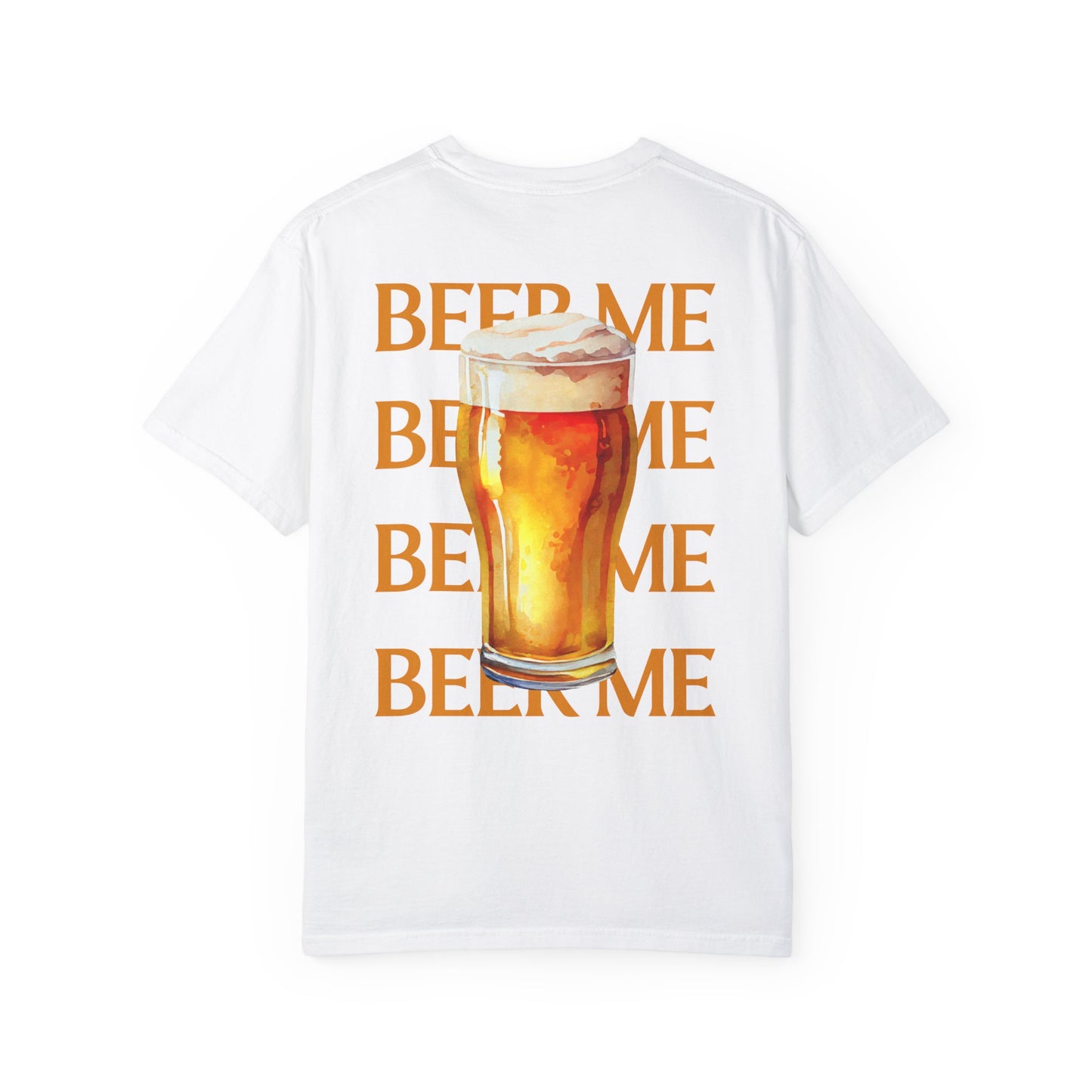 Beer Me T-Shirt