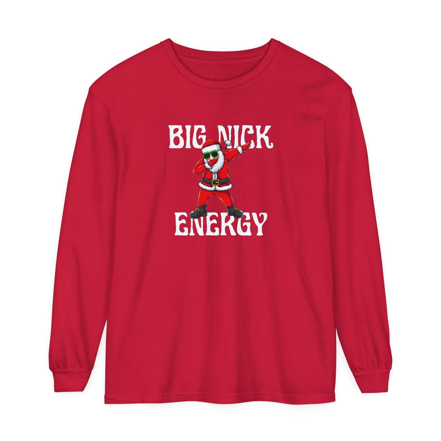 Big Nick Energy Long Sleeve T-Shirt