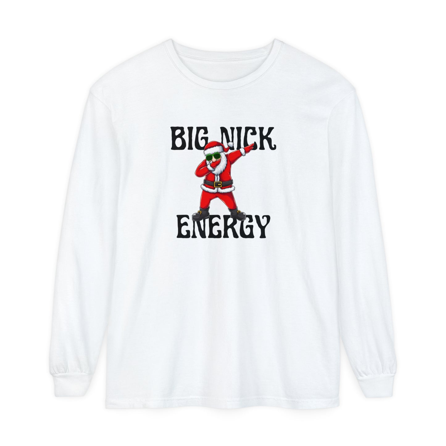 Big Nick Energy Long Sleeve T-Shirt