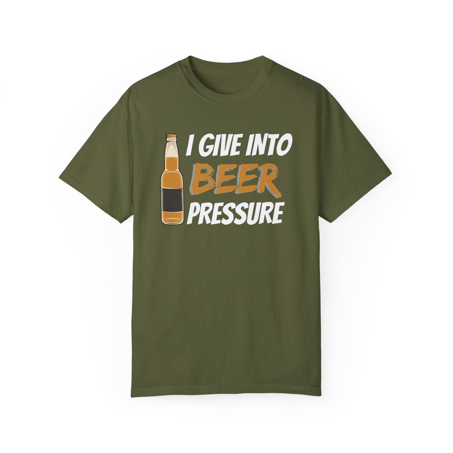 I Give Into Beer Pressure T-Shirt