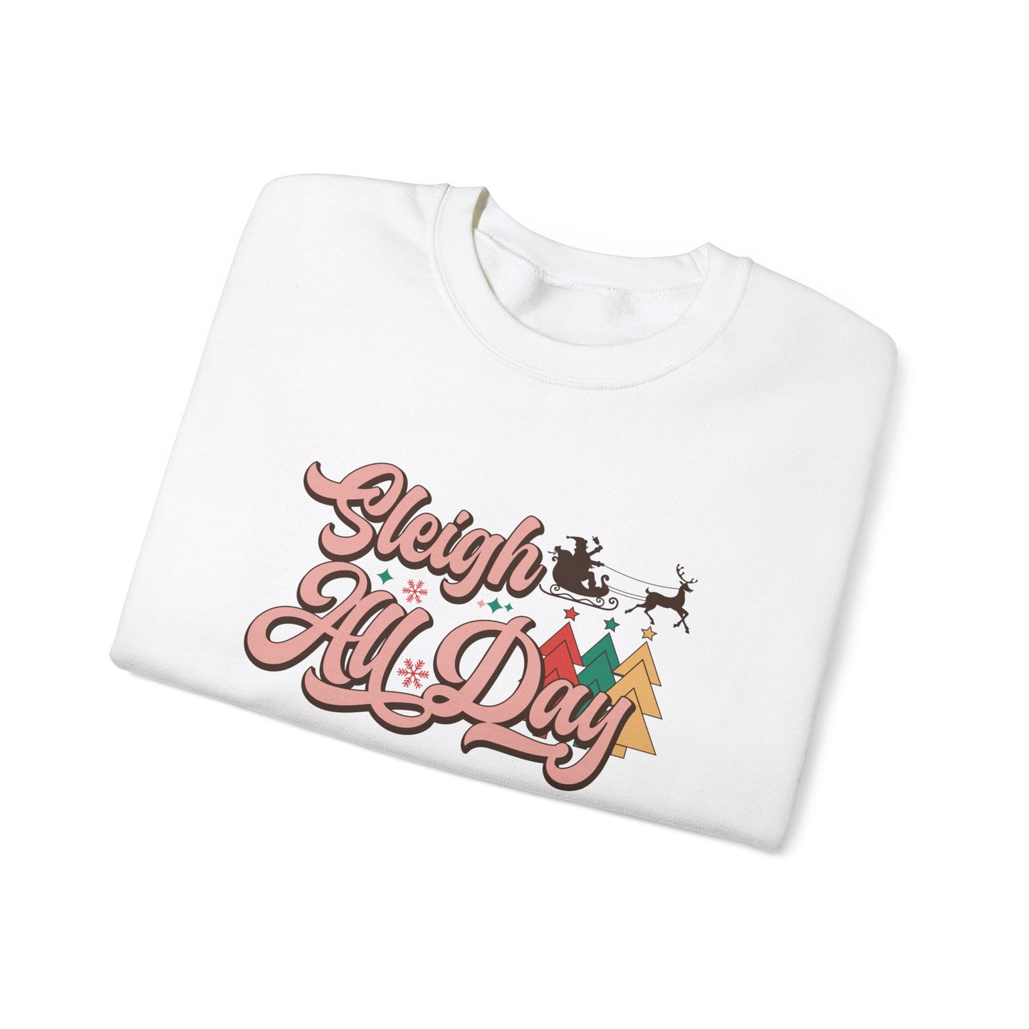 Sleigh All Day Crewneck Sweatshirt