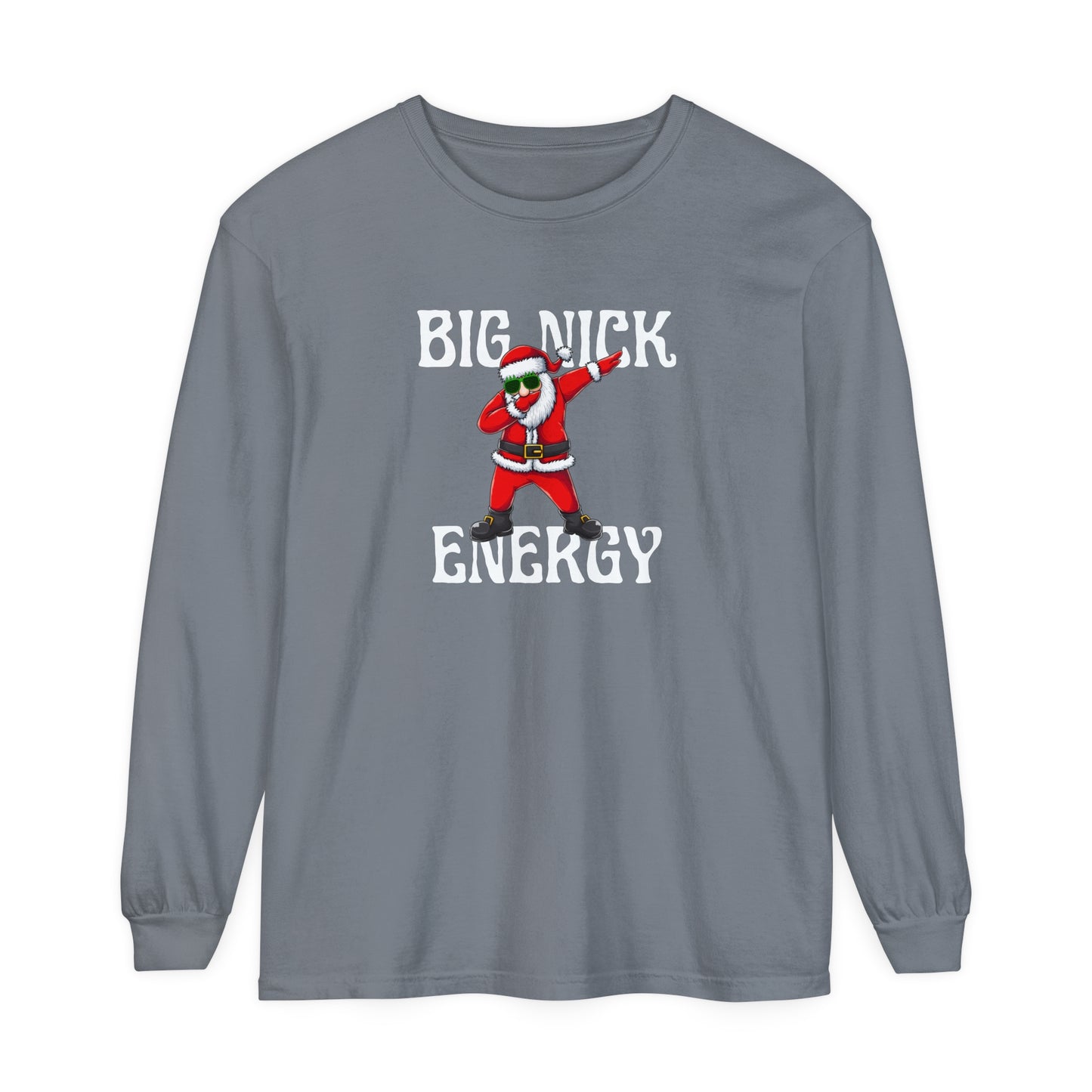 Big Nick Energy Long Sleeve T-Shirt