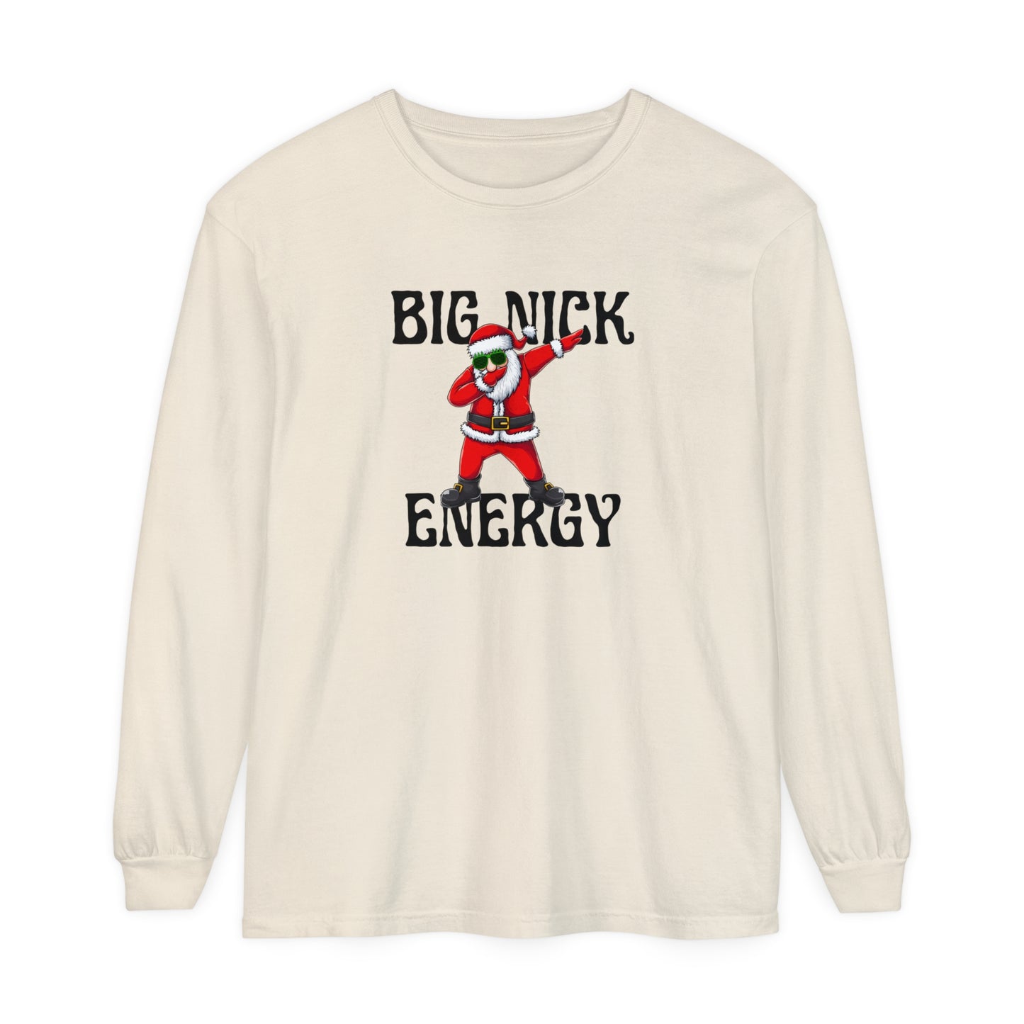 Big Nick Energy Long Sleeve T-Shirt