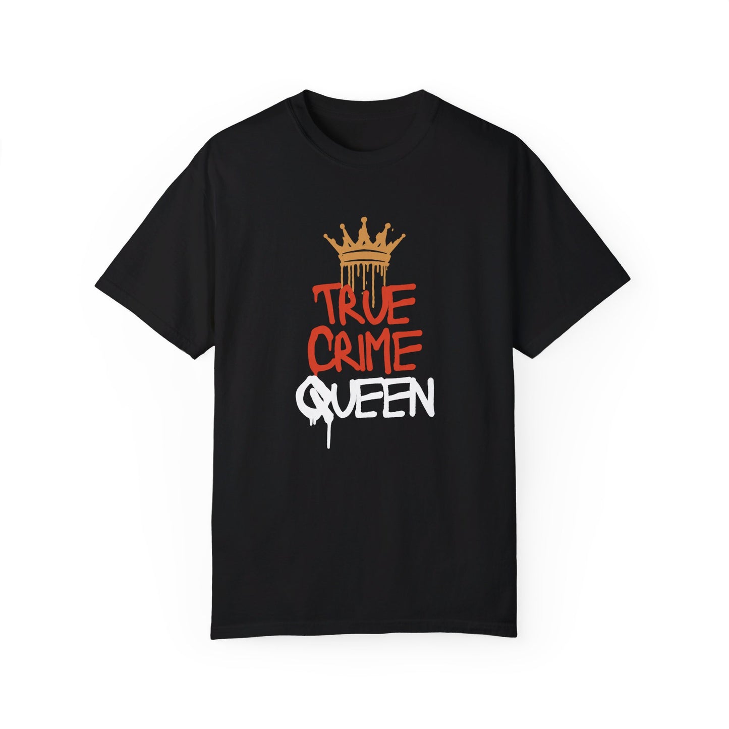 True Crime Queen T-Shirt