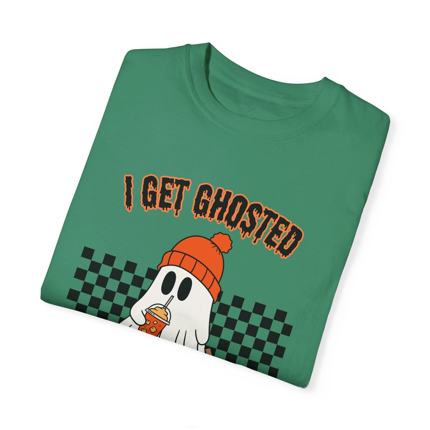 I Get Ghosted All Year Round T-Shirt