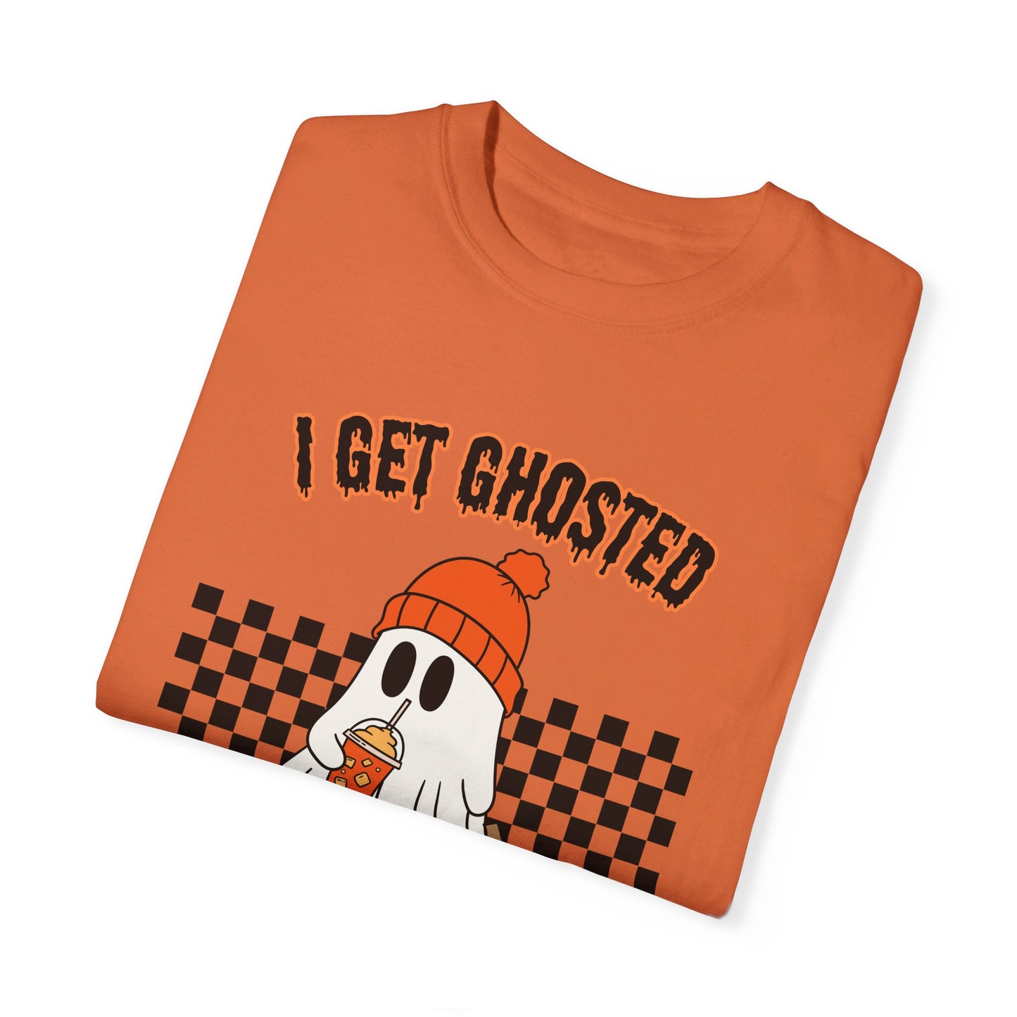 I Get Ghosted All Year Round T-Shirt