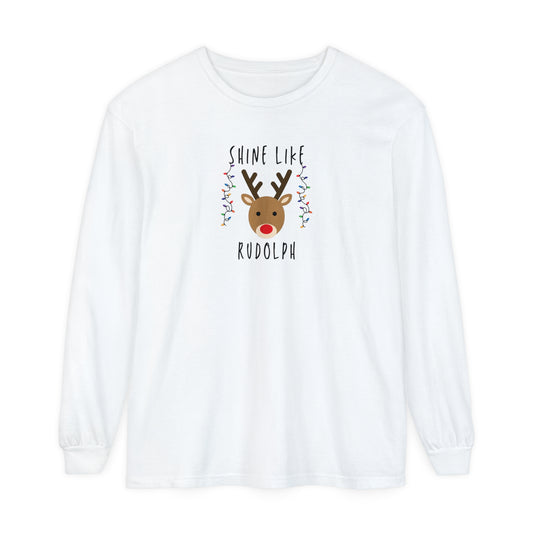 Shine like Rudolph Long Sleeve T-Shirt