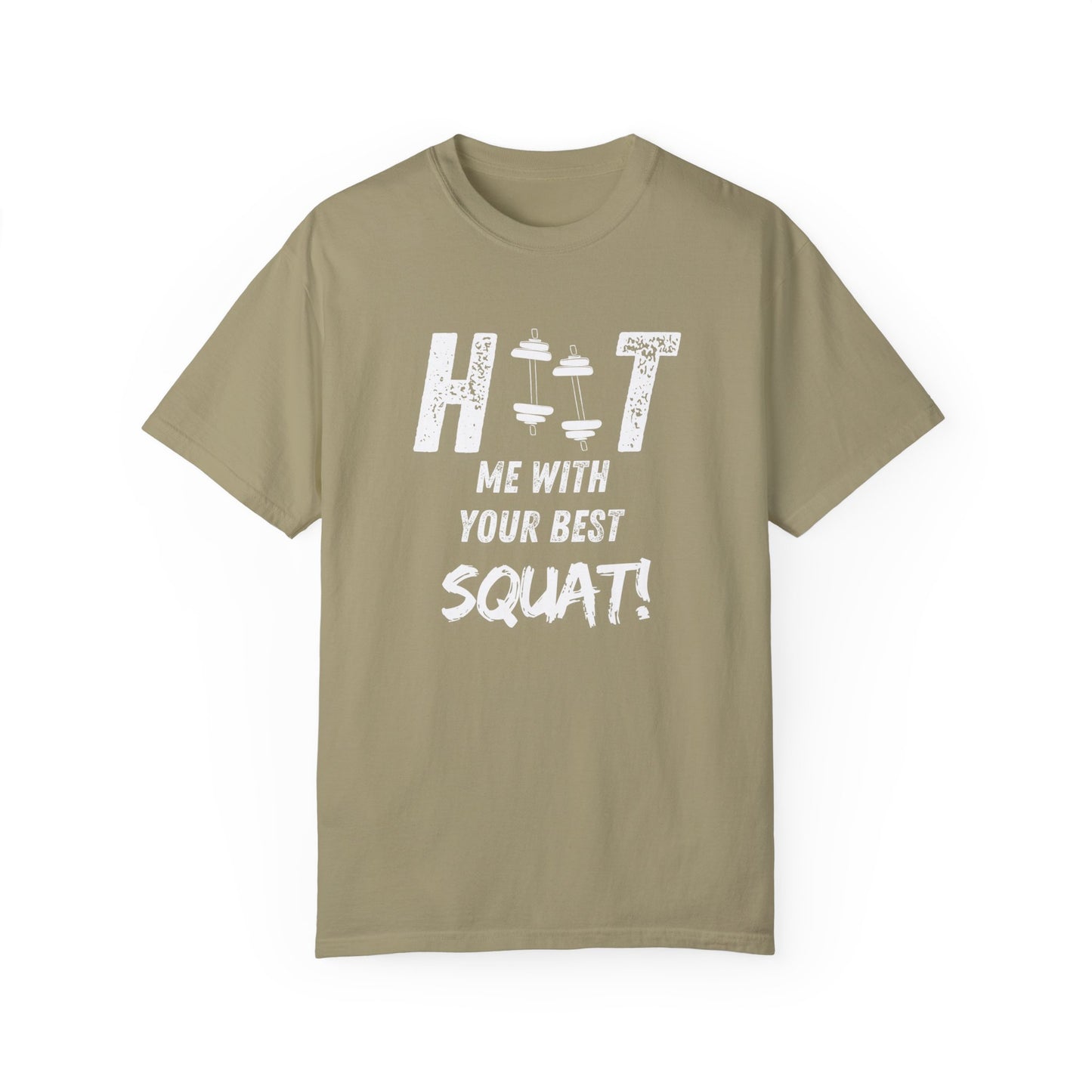 HITT Me With Your Best Squat T-Shirt