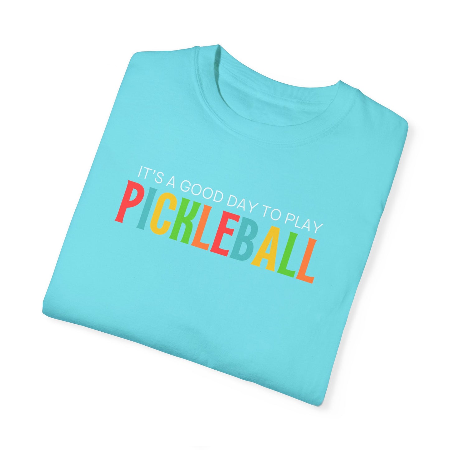 It's A Good Day to Play Pickleball T-Shirt