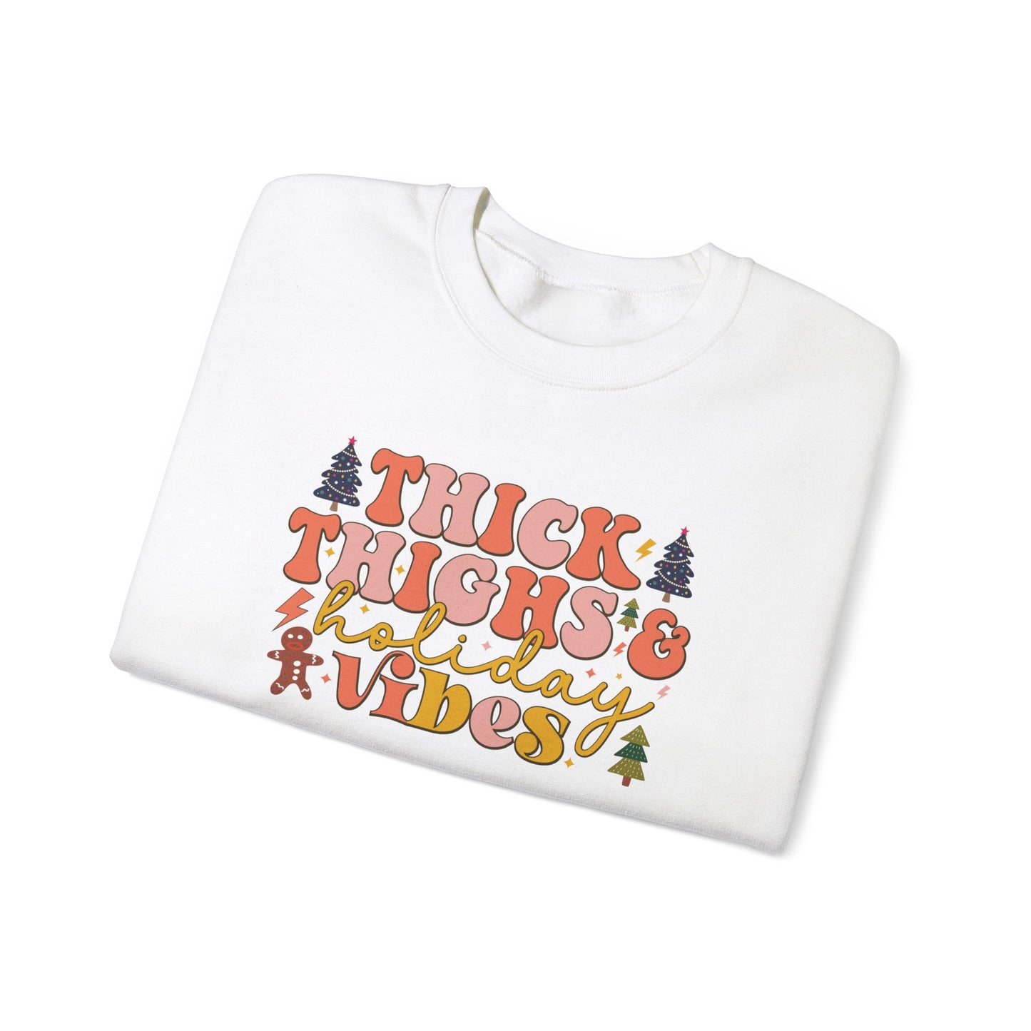 Thick Thighs & Holiday Vibes Crewneck Sweatshirt