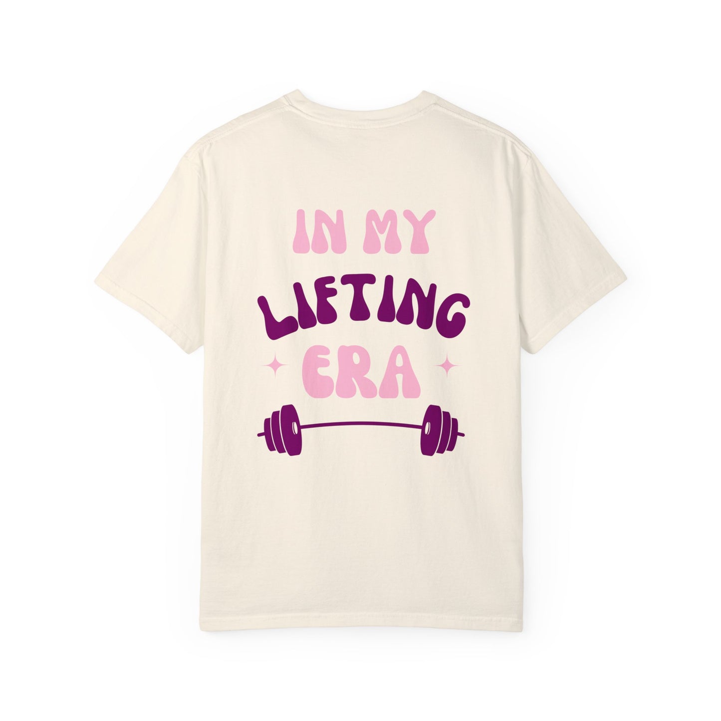 In My Lifting Era T-Shirt