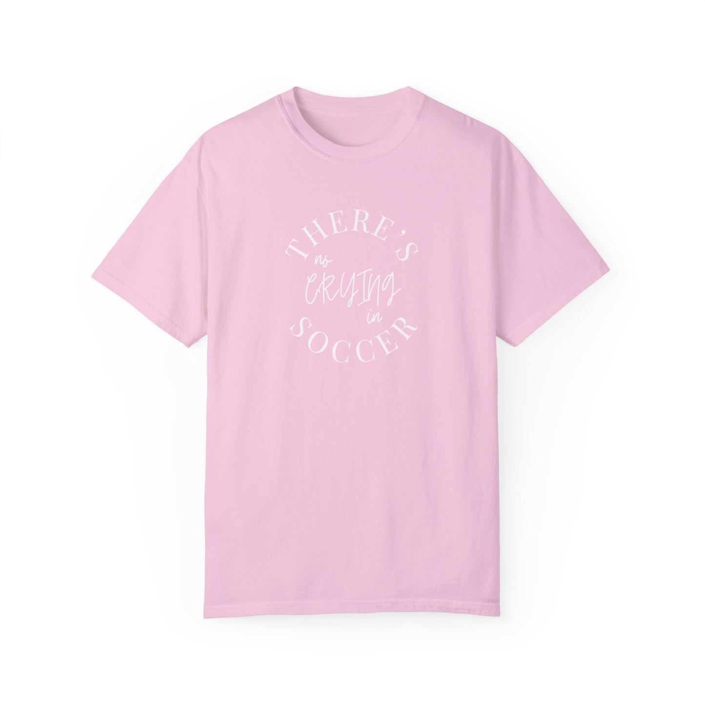 No Crying in Soccer T-Shirt