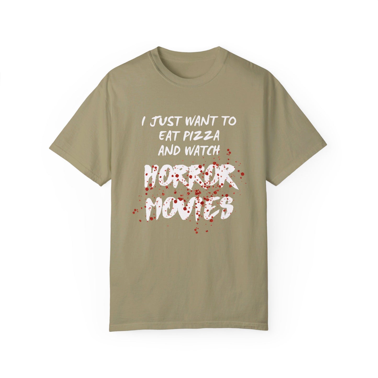 I Just Want to Eat Pizza and Watch Horror Movies T-Shirt