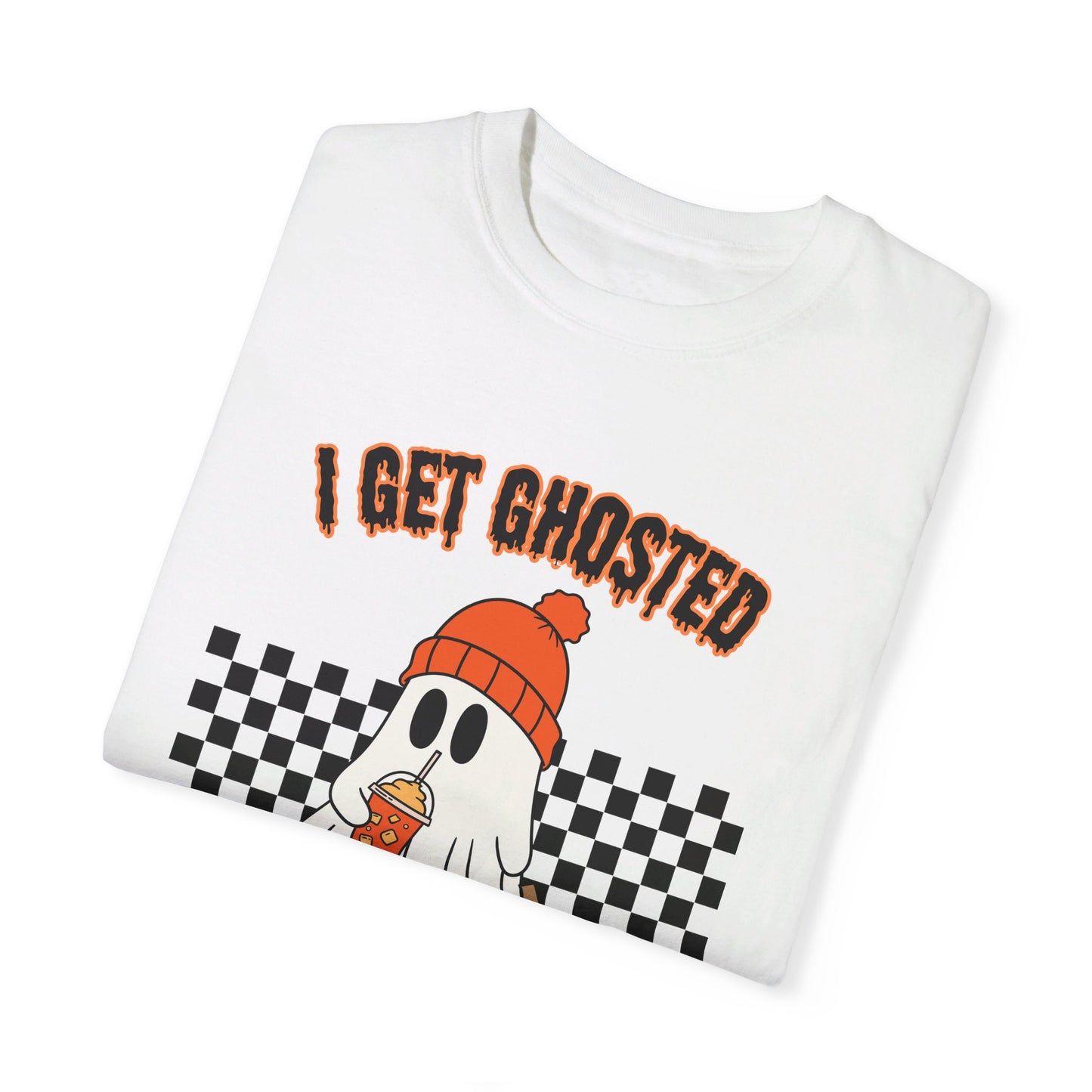 I Get Ghosted All Year Round T-Shirt