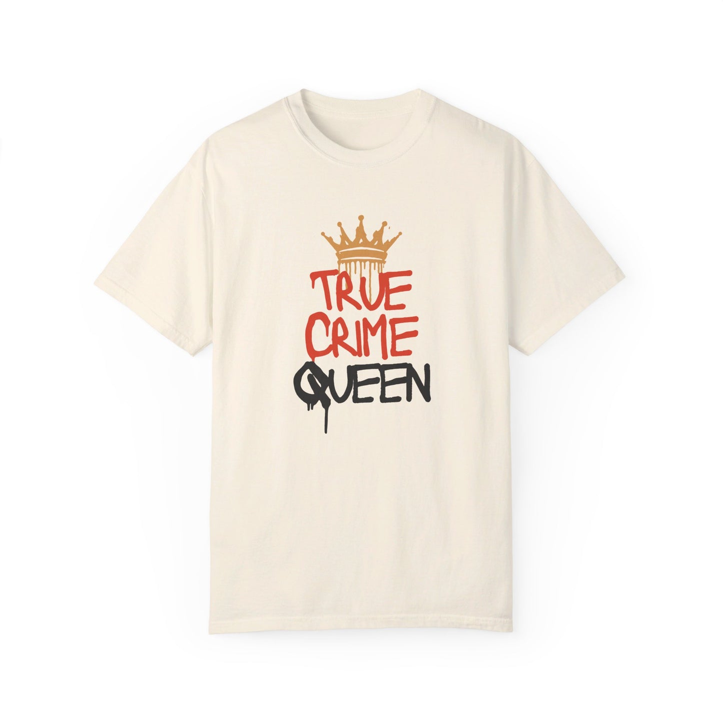 True Crime Queen T-Shirt