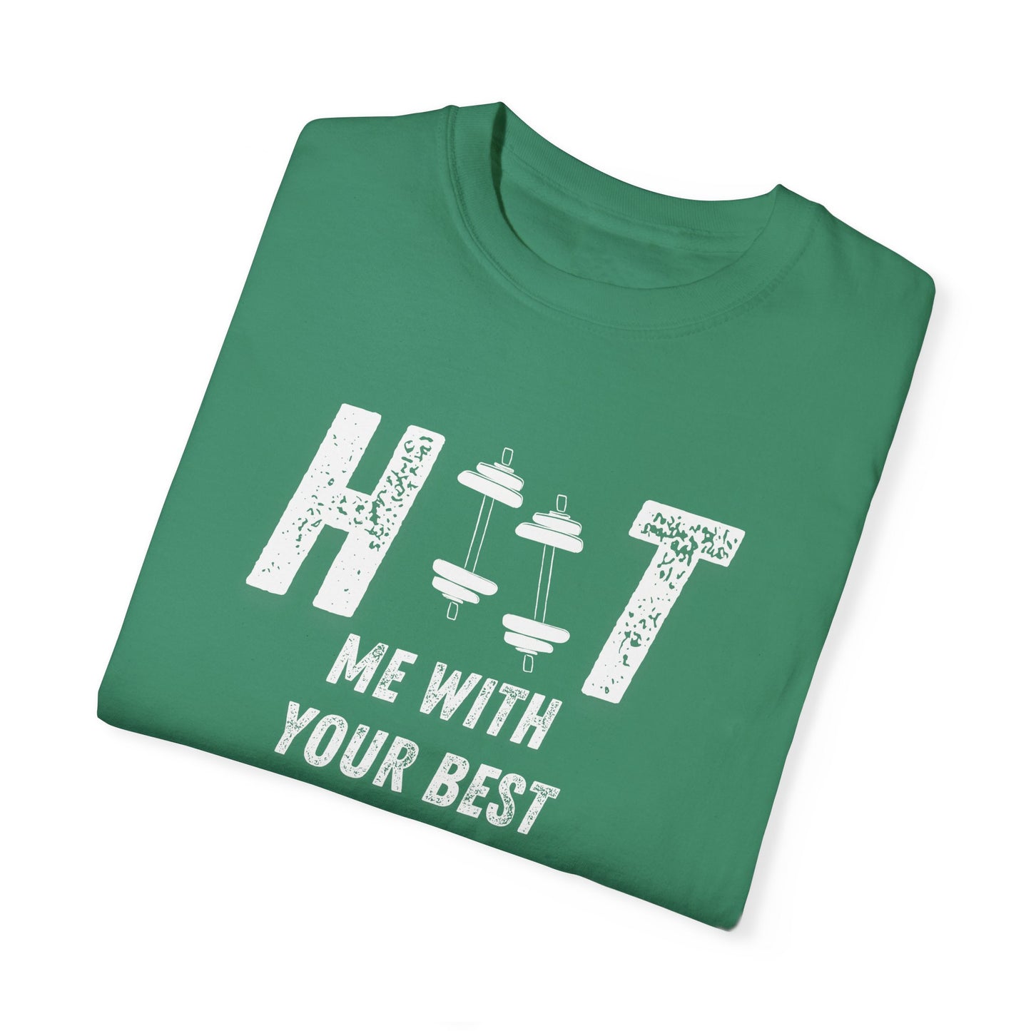 HITT Me With Your Best Squat T-Shirt