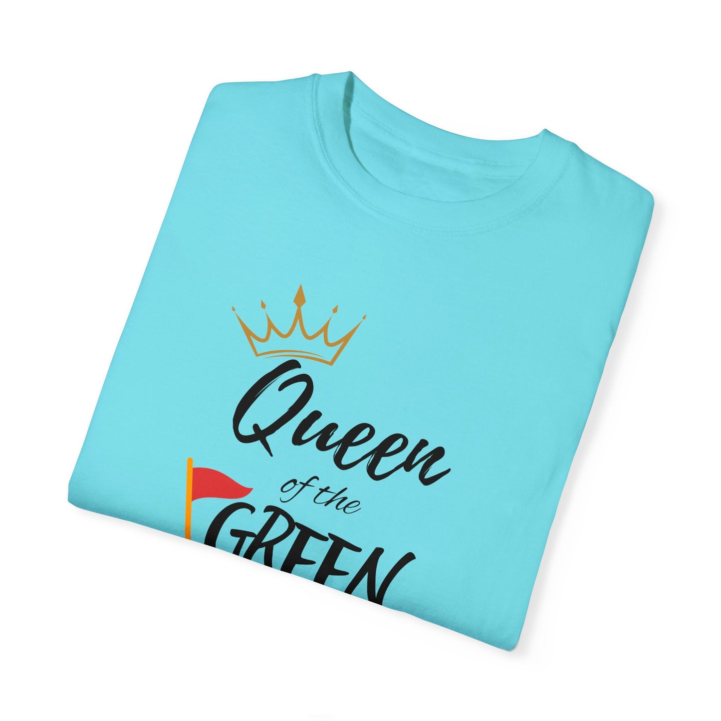 Queen of the Green T-Shirt