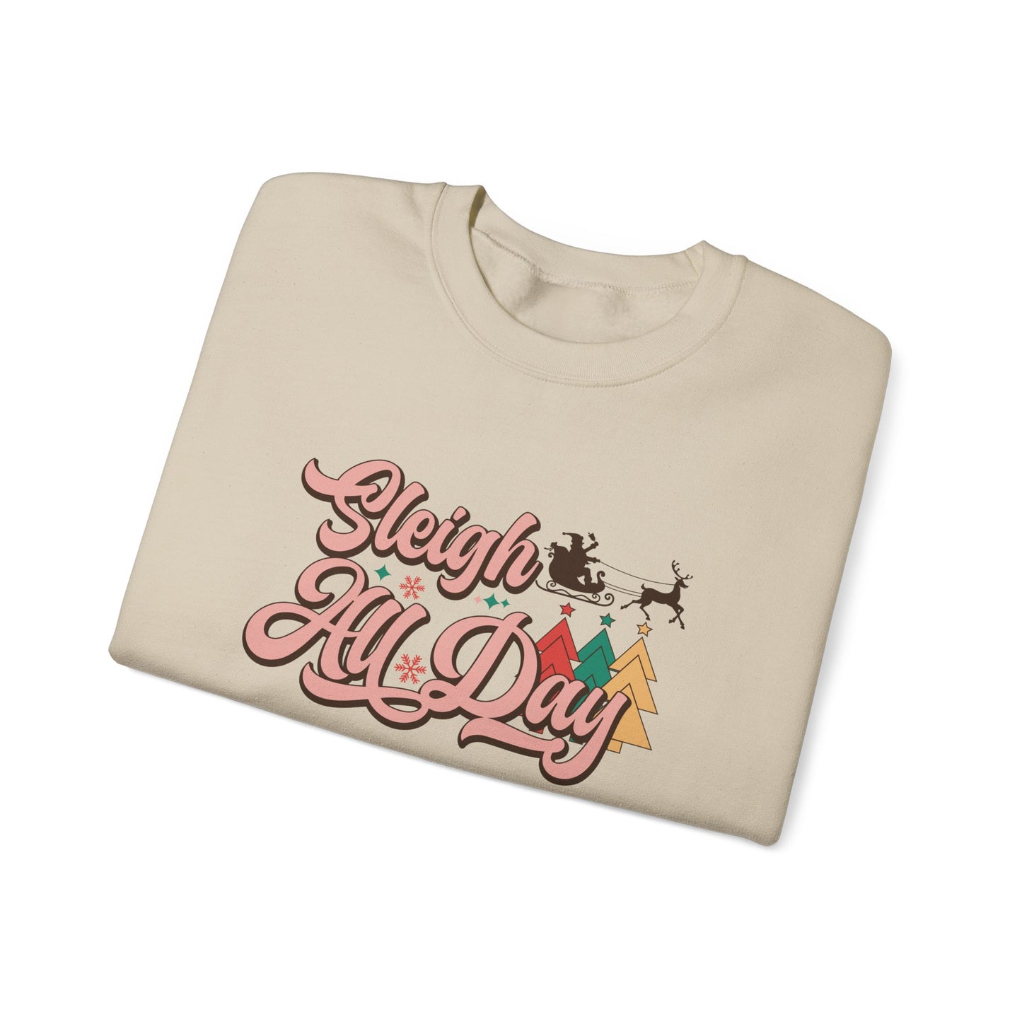 Sleigh All Day Crewneck Sweatshirt