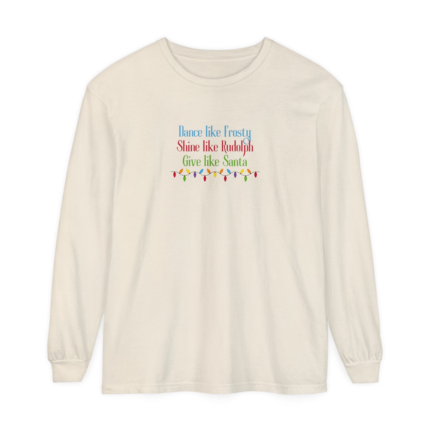 Dance Like Frosty Long Sleeve T-Shirt