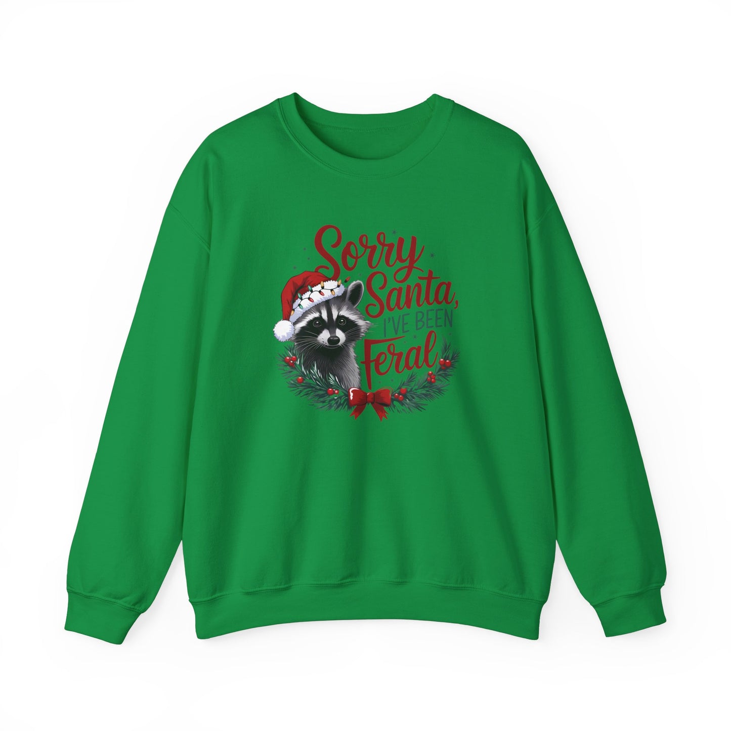 Sorry Santa I've Been Ferel Crewneck Sweatshirt