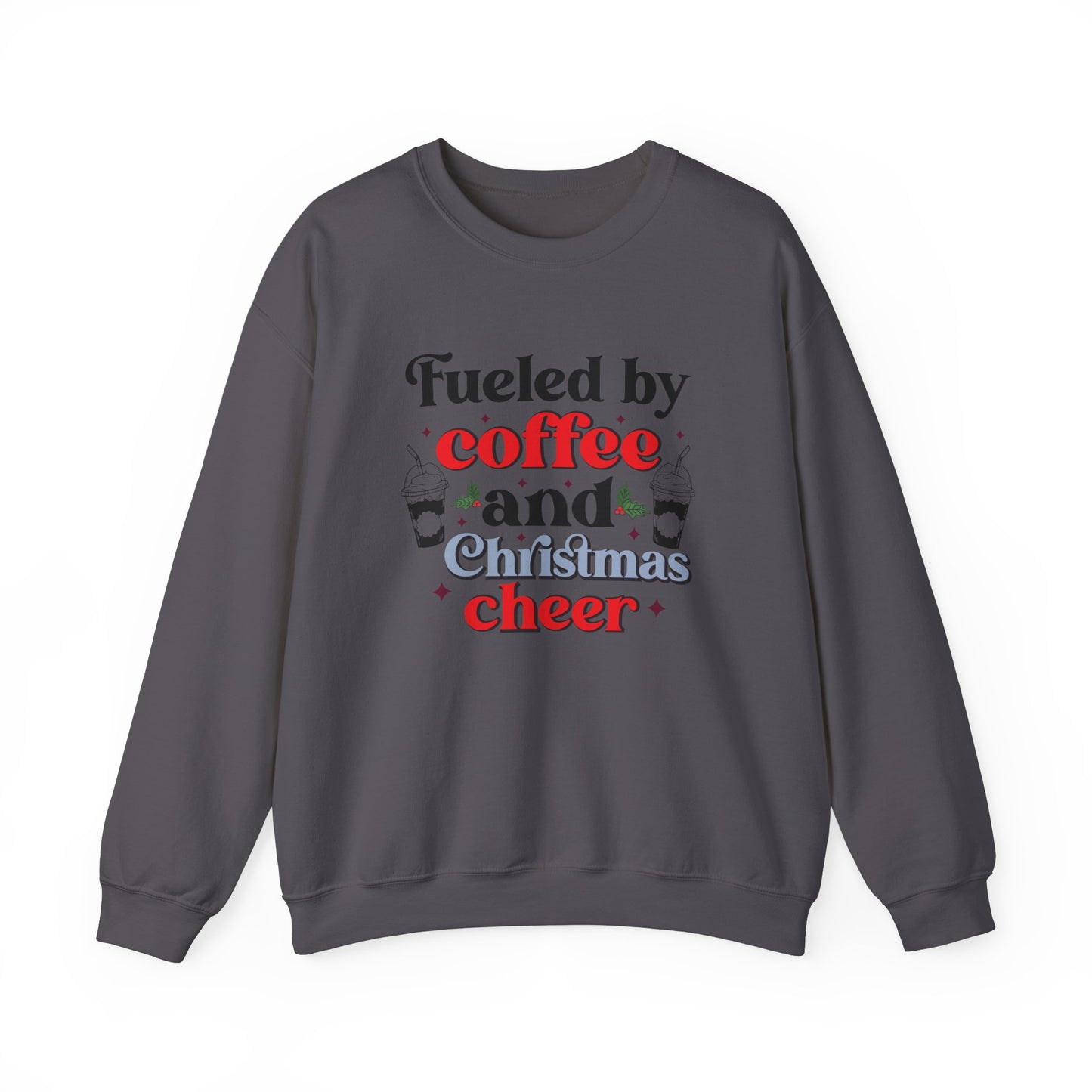 Fueled by Coffee and Christmas Cheer Crewneck Sweatshirt