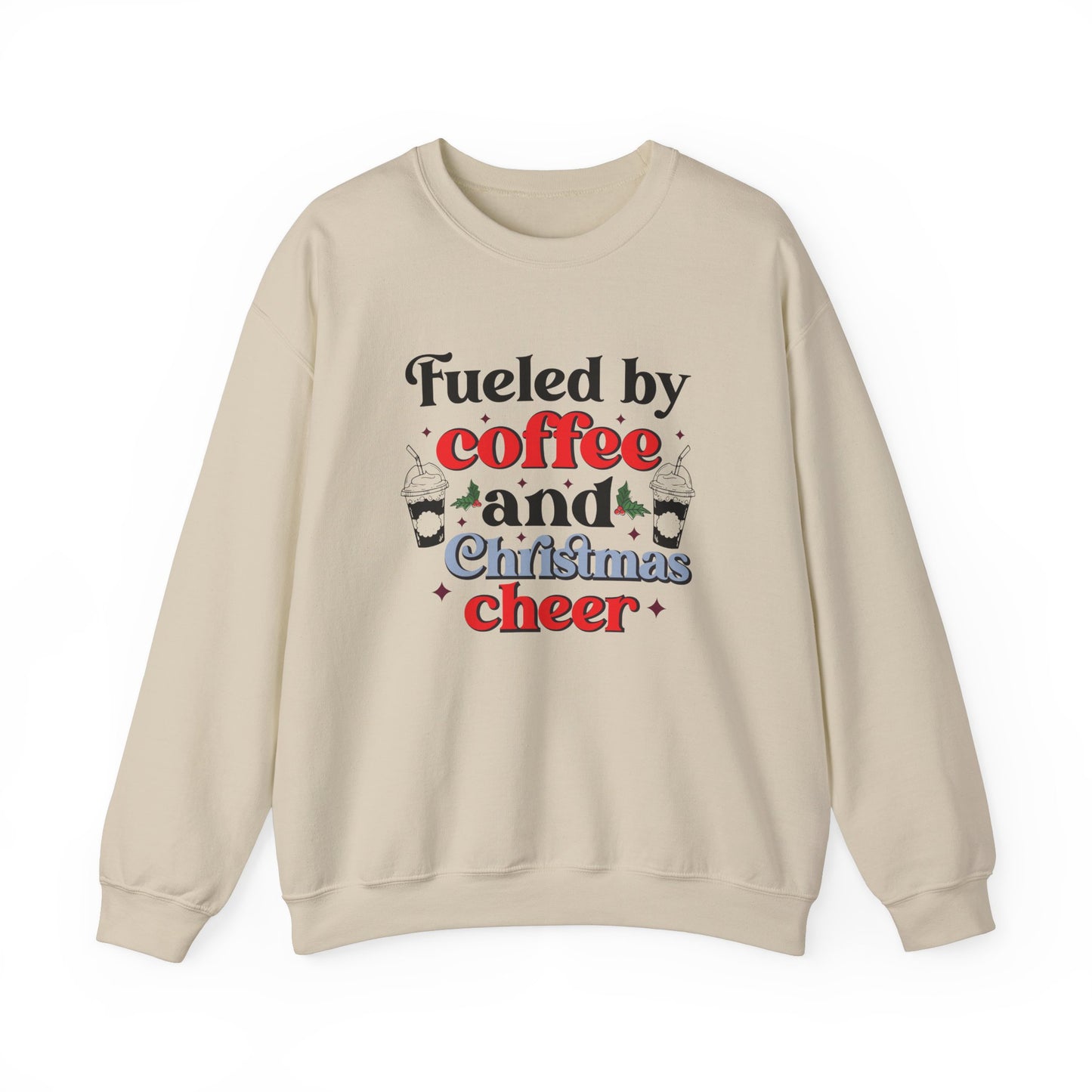 Fueled by Coffee and Christmas Cheer Crewneck Sweatshirt