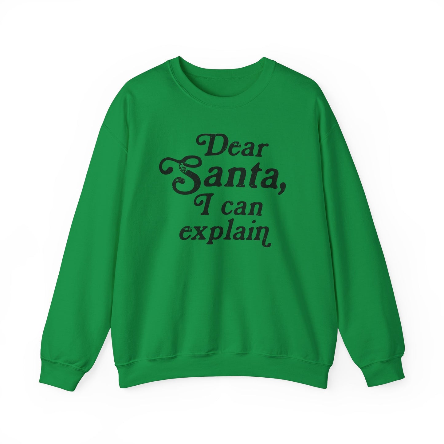 Dear Santa, I can Explain Crewneck Sweatshirt