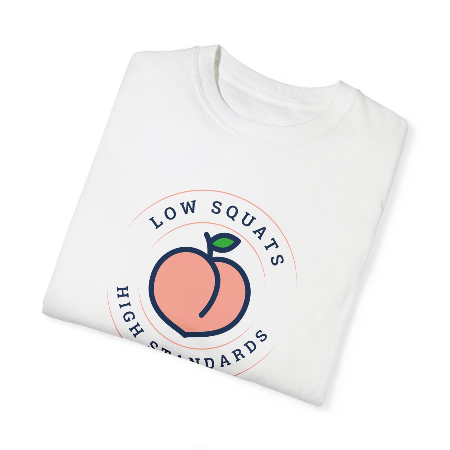 Low Squats High Standards T-Shirt