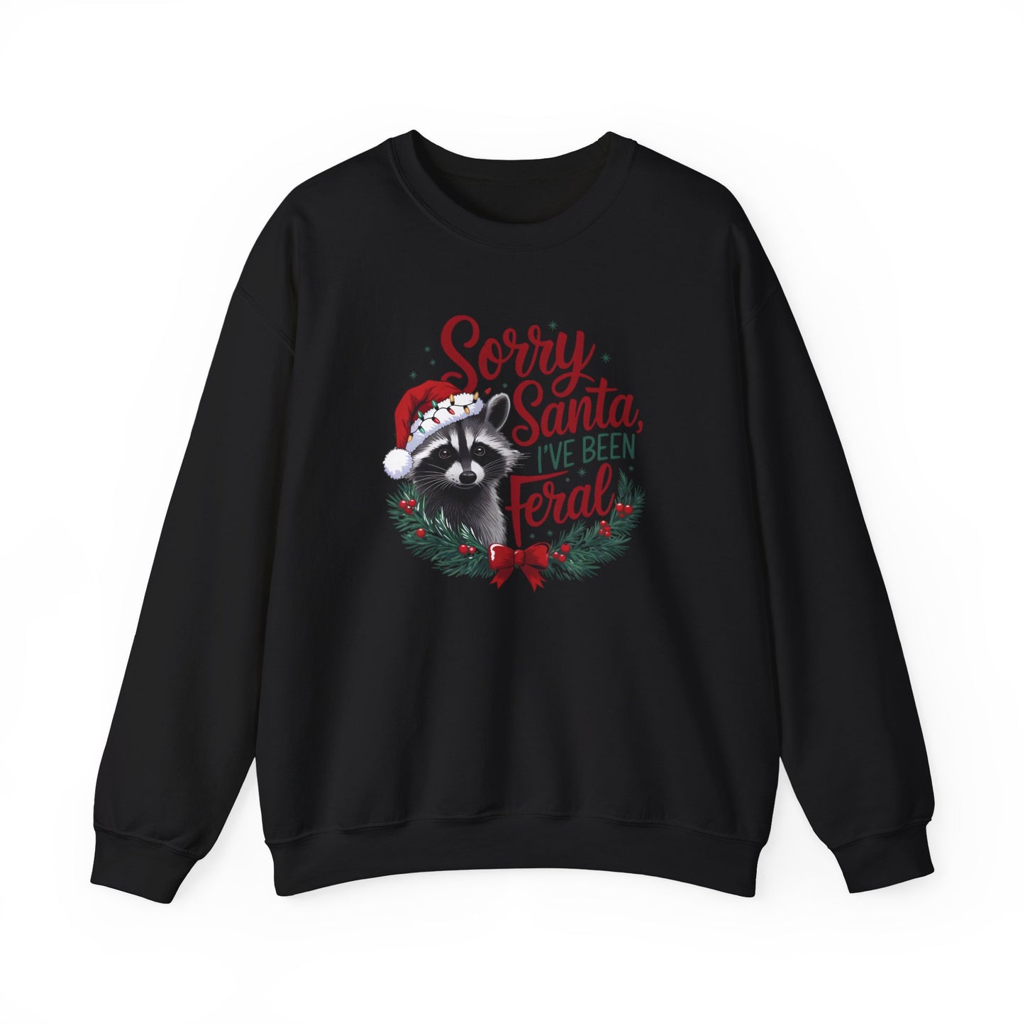 Sorry Santa I've Been Ferel Crewneck Sweatshirt