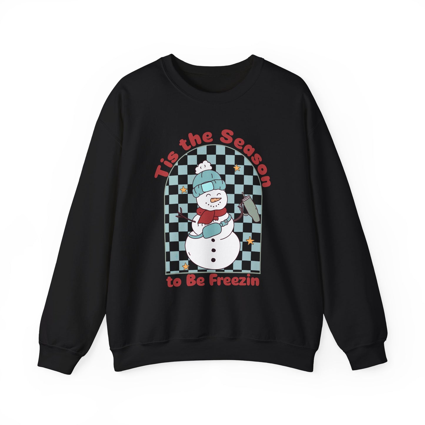 Tis the Season to be Freezing Crewneck Sweatshirt