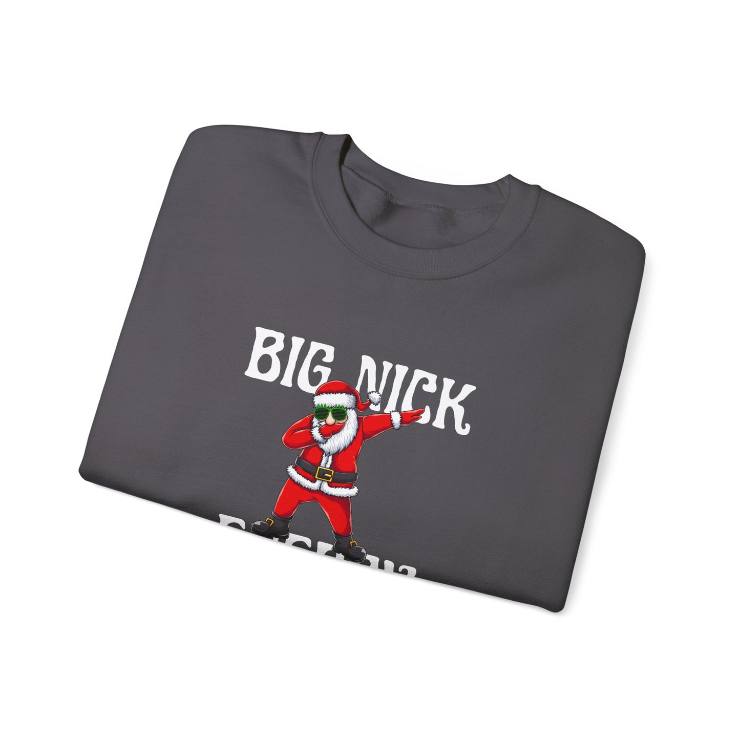 Big Nick Energy Crewneck Sweatshirt