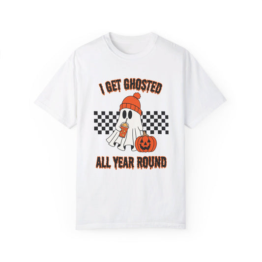 I Get Ghosted All Year Round T-Shirt