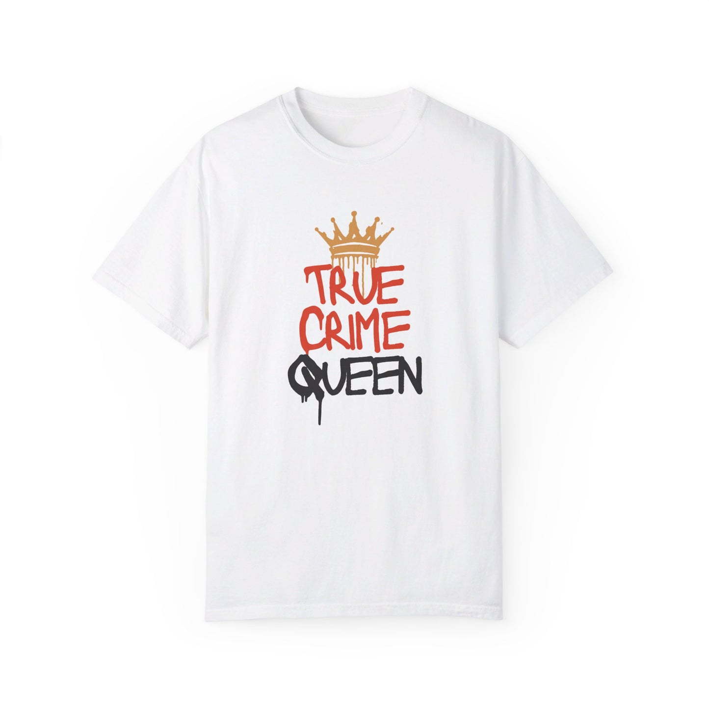 True Crime Queen T-Shirt