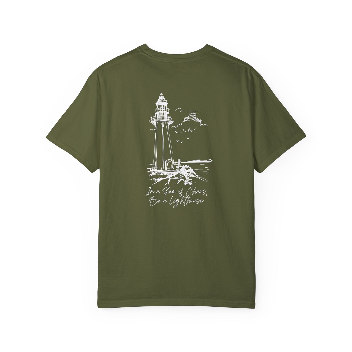 In a Sea of Chaos, Be a Lighthouse T-Shirt